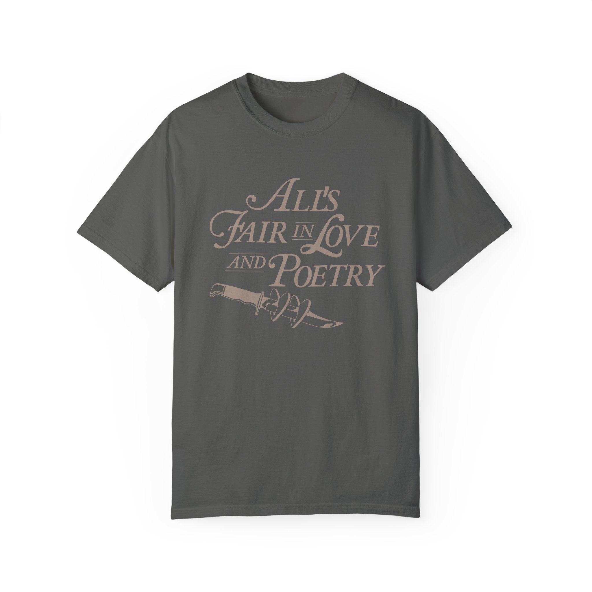 All's Fair in Love & Poetry Tee