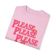 Please Please Please Comfort Colors Tee