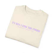 It's Been A Long Time Coming Indy Eras Comfort Colors Tee