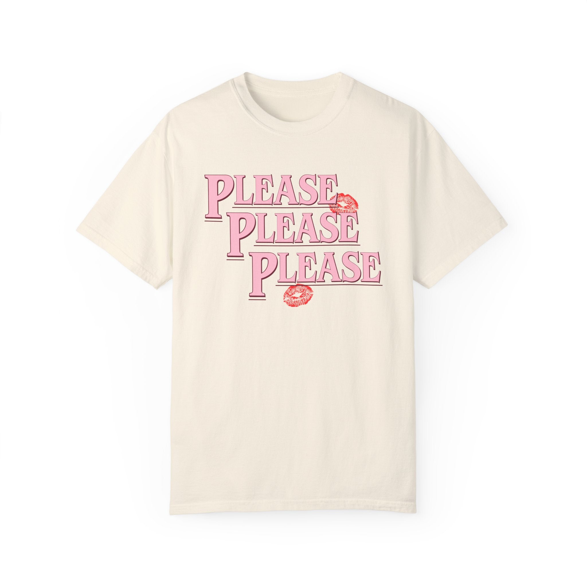 Please Please Please Comfort Colors Tee