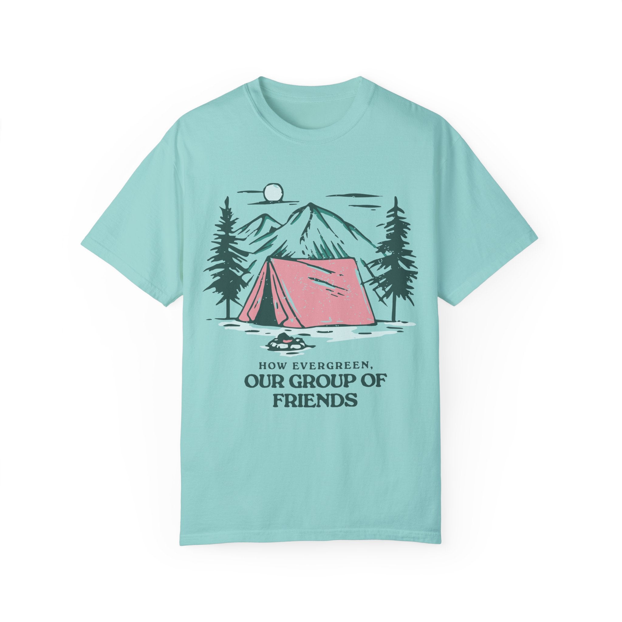 How Evergreen, Our Group of Friends Tee