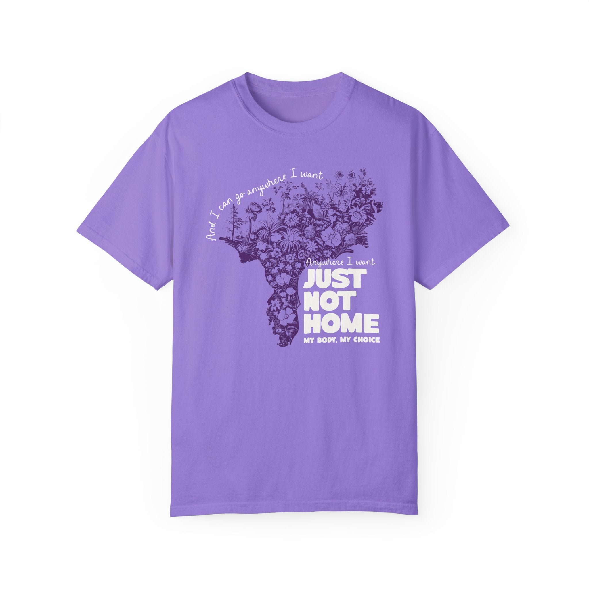 Just Not Home Comfort Colors Tee