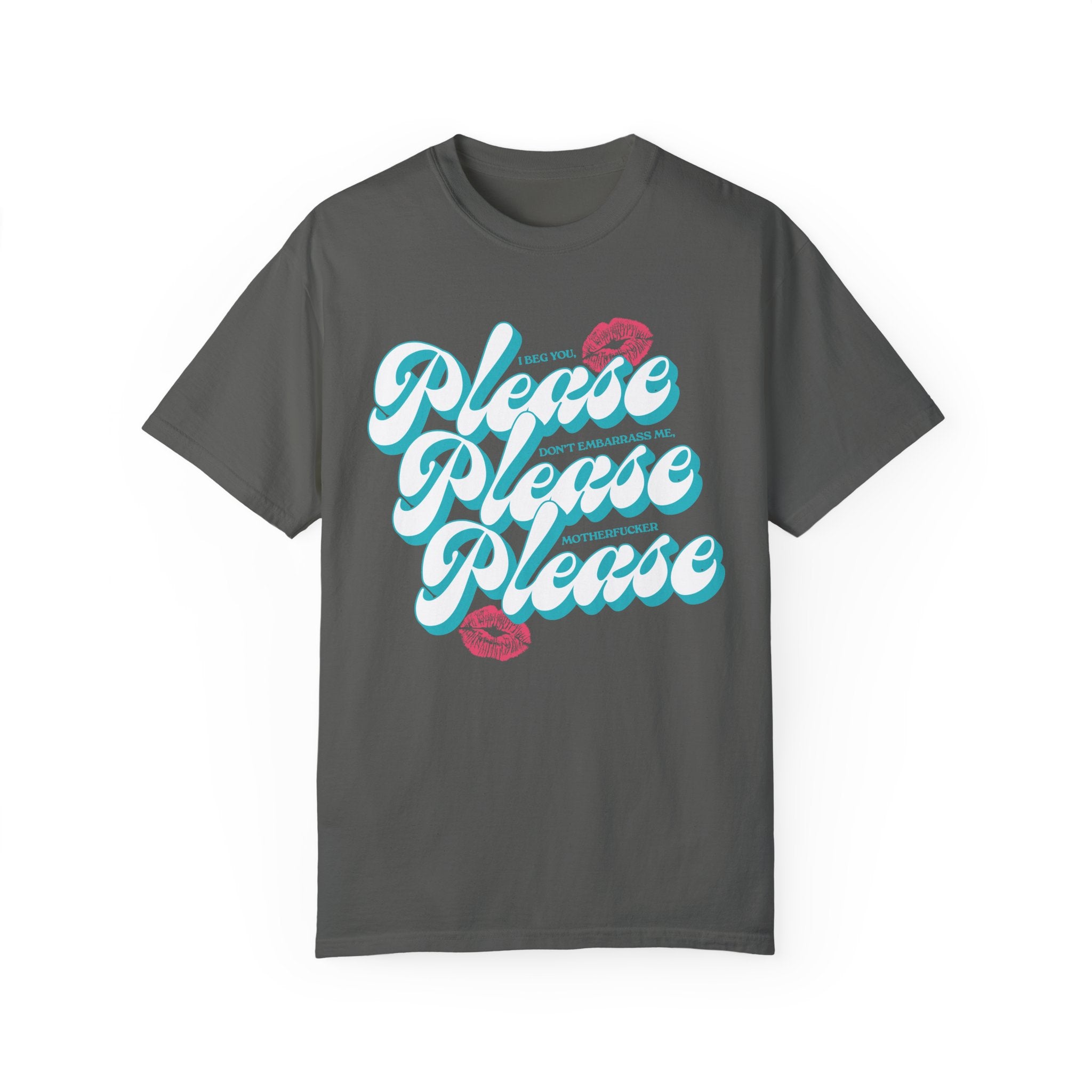 Please Please Please Tee