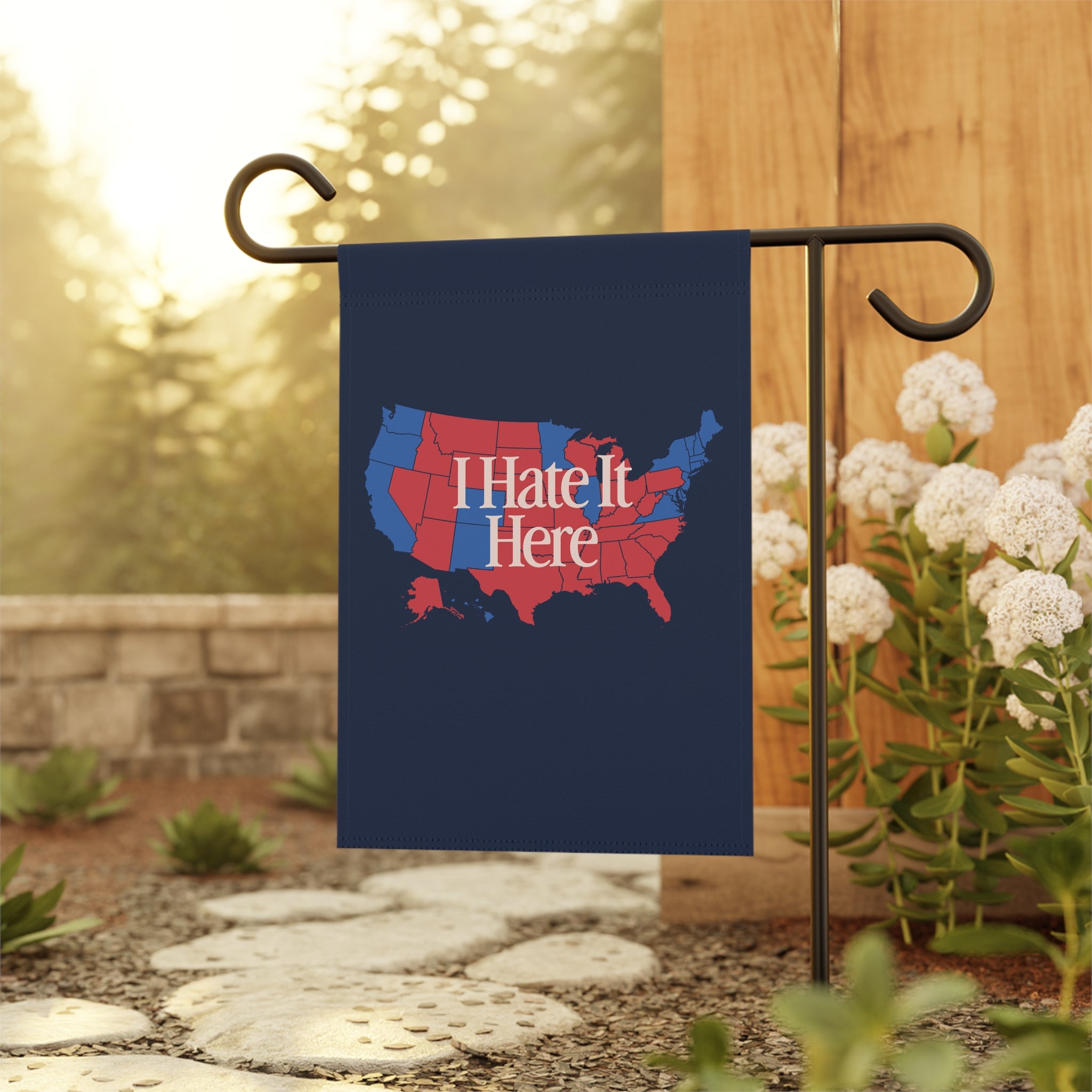 I Hate It Here Garden & House Banner