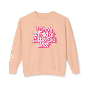 Who's Afraid of Little Old Me Lightweight Crewneck