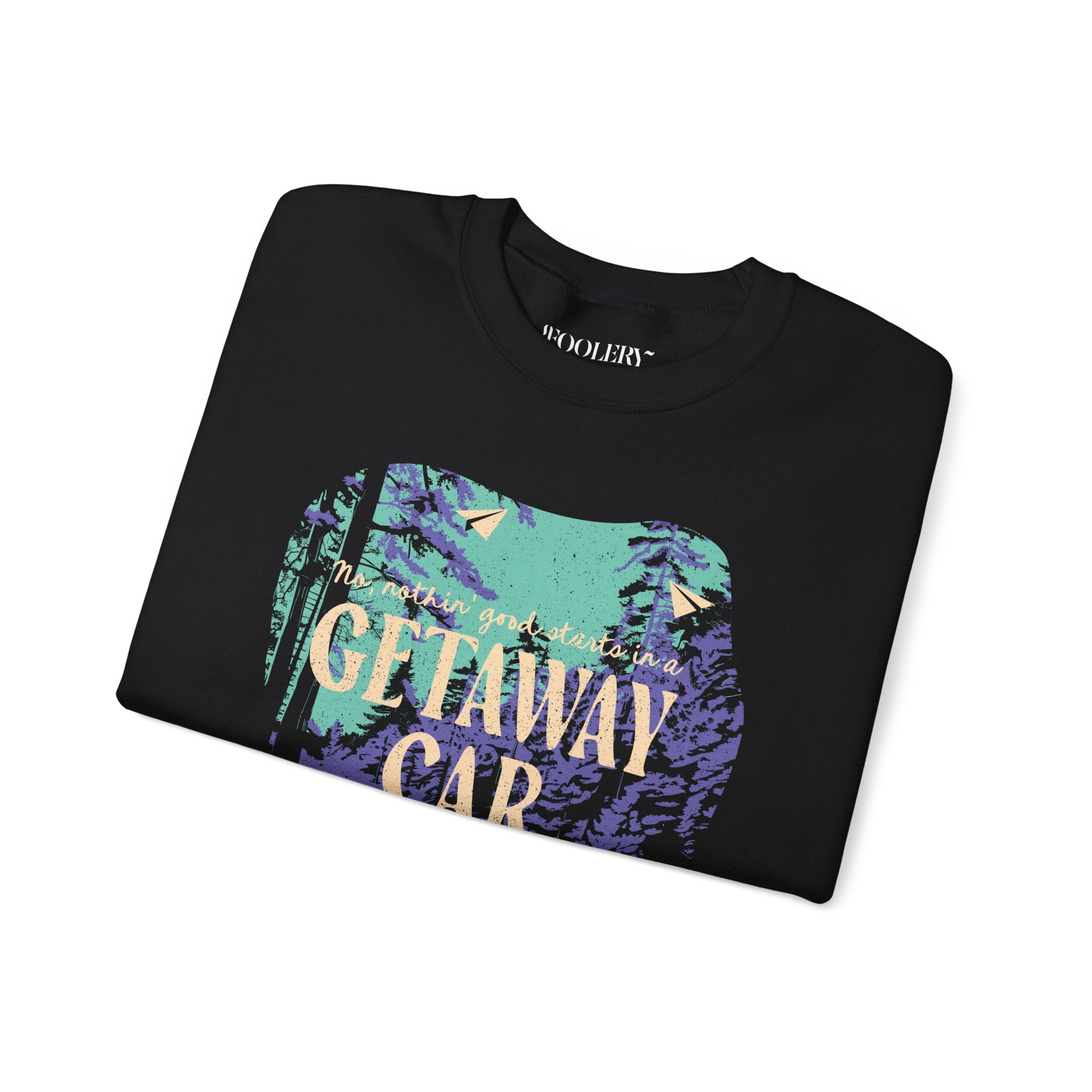 Drivin' the Getaway Car Out of the Woods Crewneck