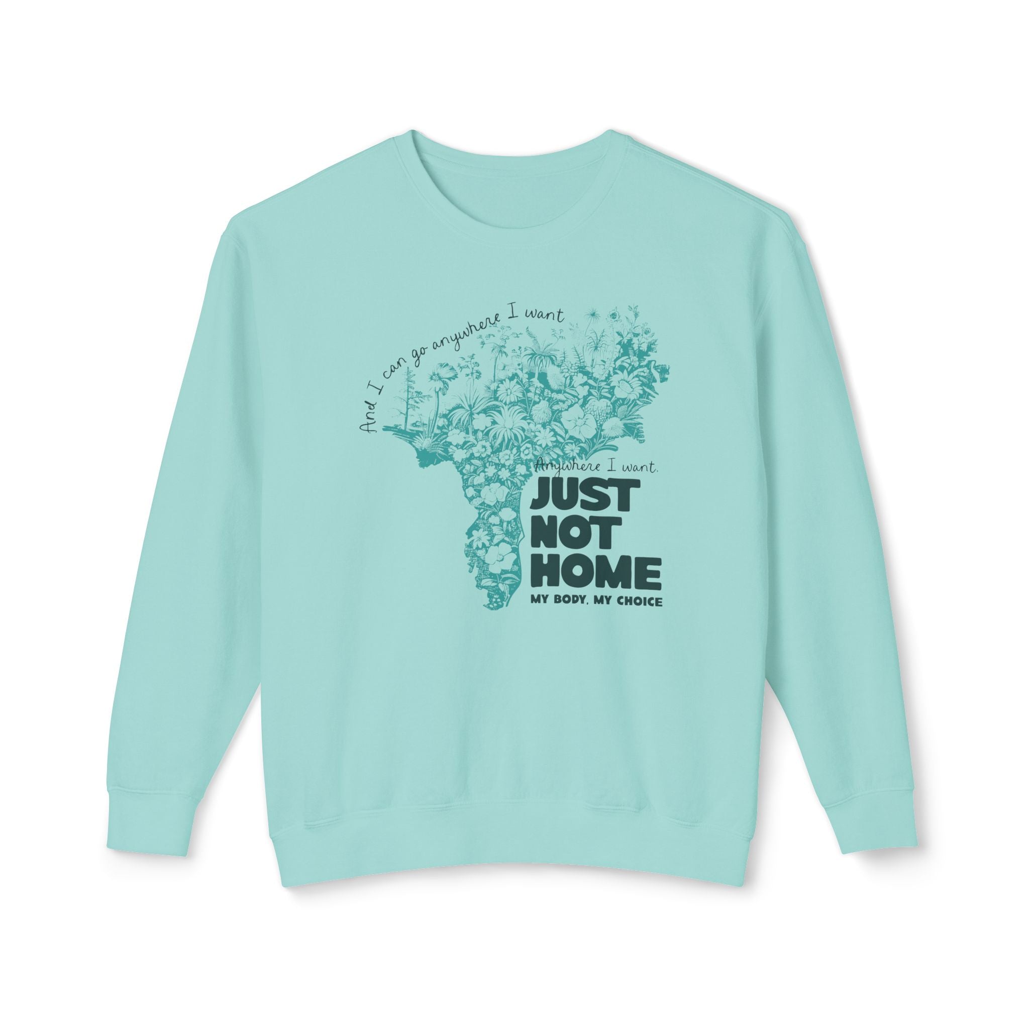 Just Not Home Comfort Colors Crewneck