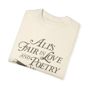 All's Fair in Love & Poetry Tee