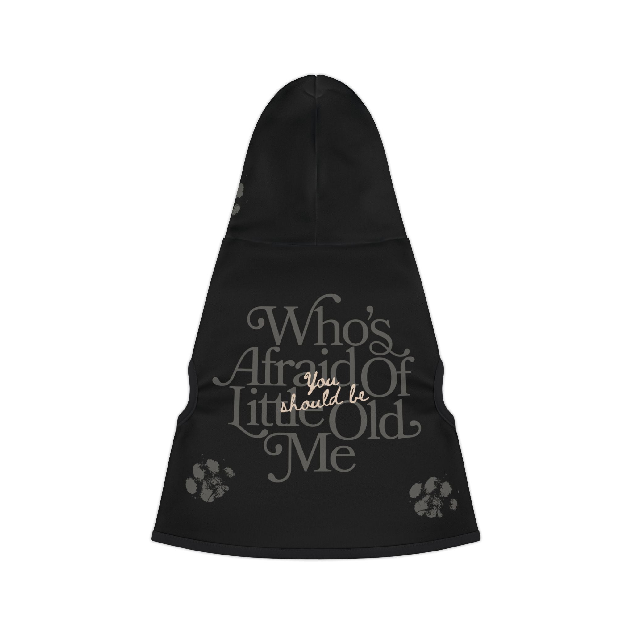 Pet's Who's Afraid of Little Old Me Department Hoodie