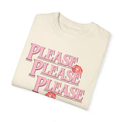 Please Please Please Comfort Colors Tee