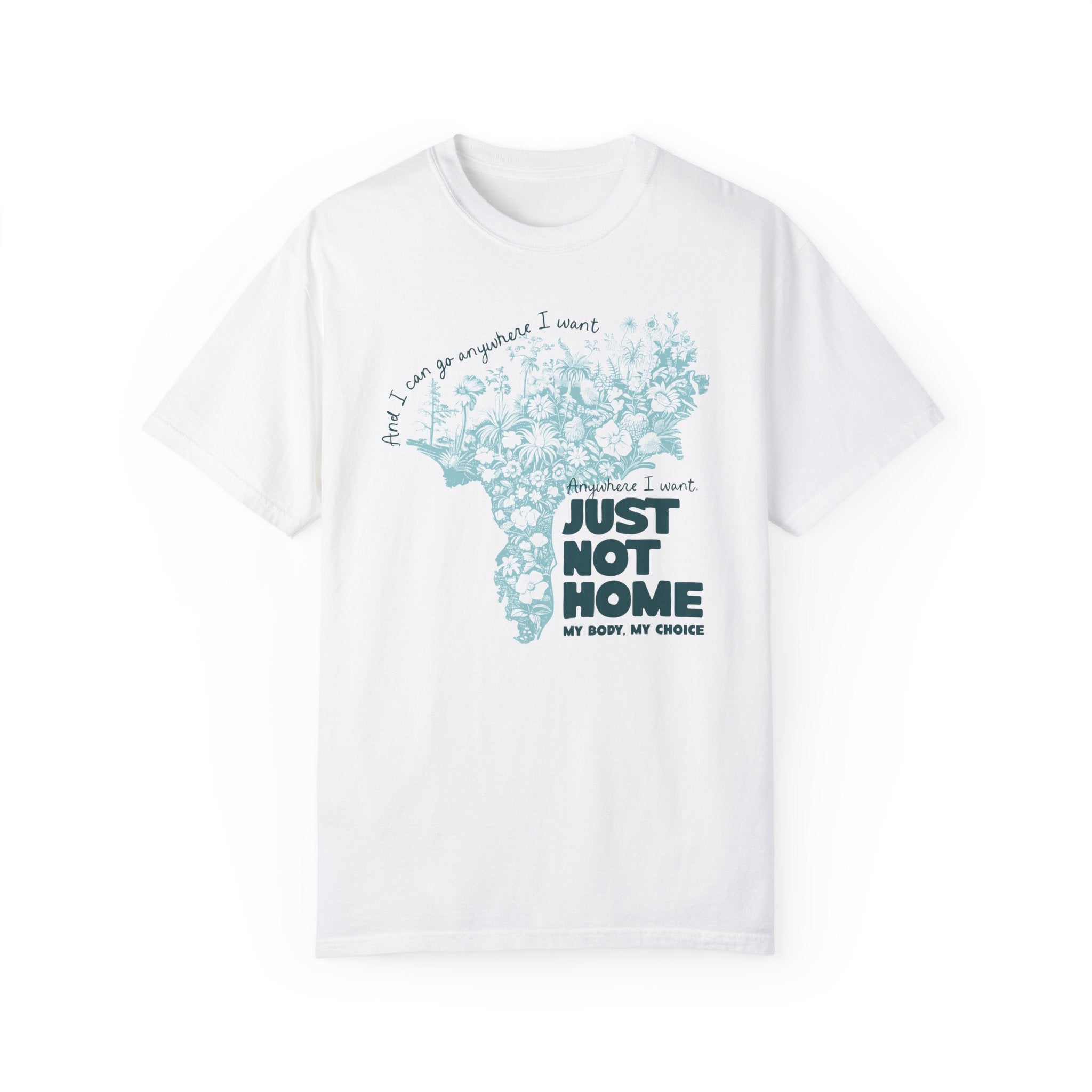 Just Not Home Comfort Colors Tee