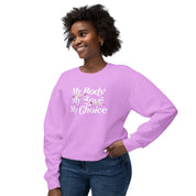 My Body My Choice My Love Lightweight Comfort Colors Crewneck