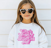 Kid's Who's Afraid of Little Old Me Crewneck Sweatshirt