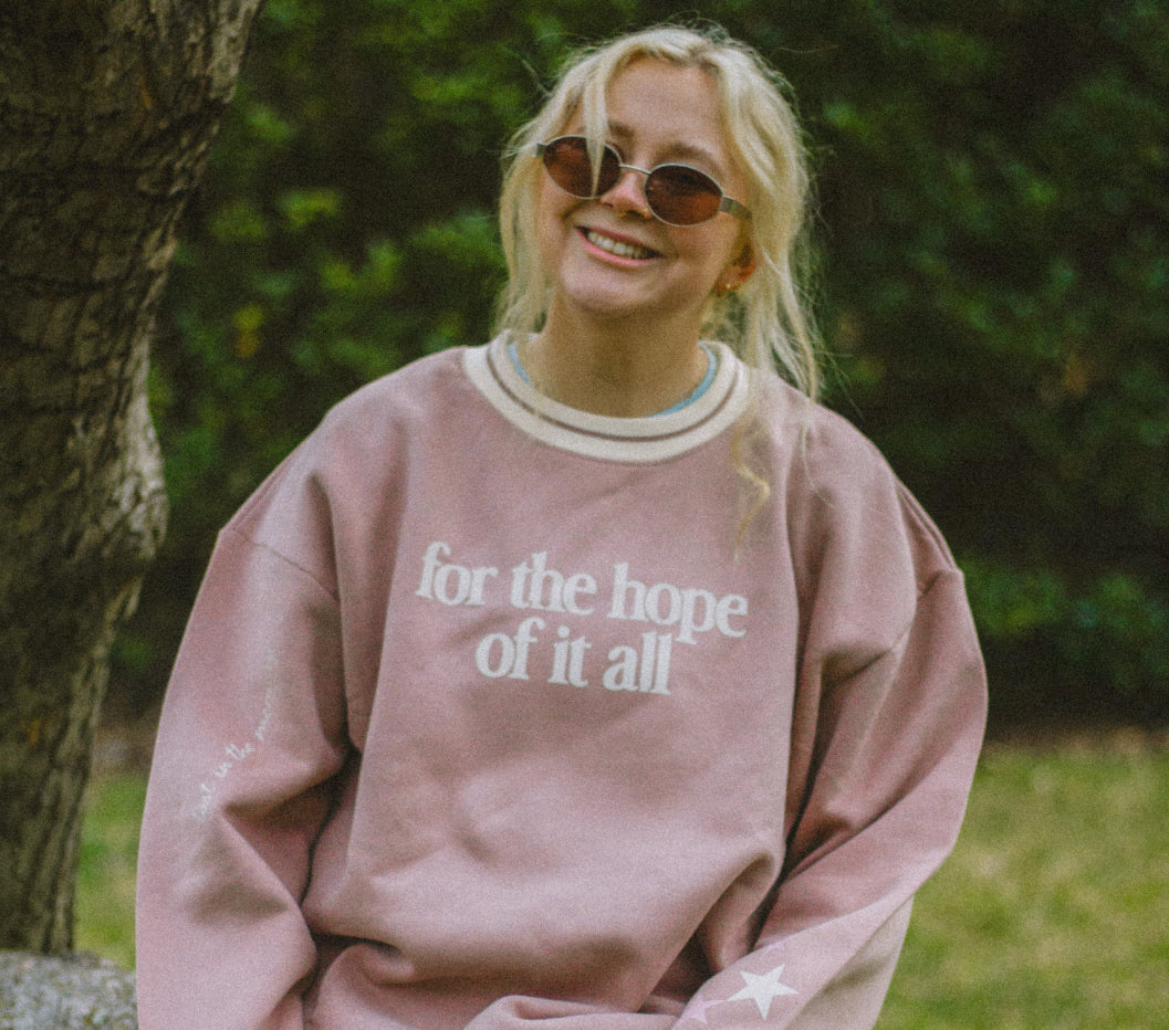 For the Hope of It All Crewneck