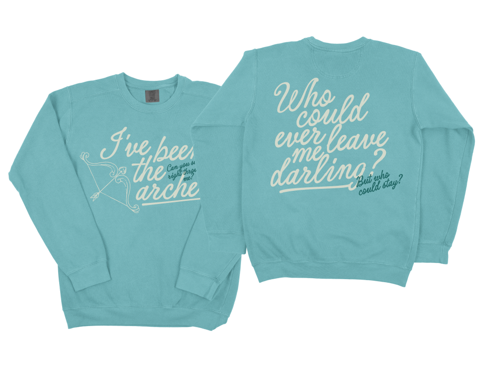 Who Could Ever Leave Me Darling? Crewneck