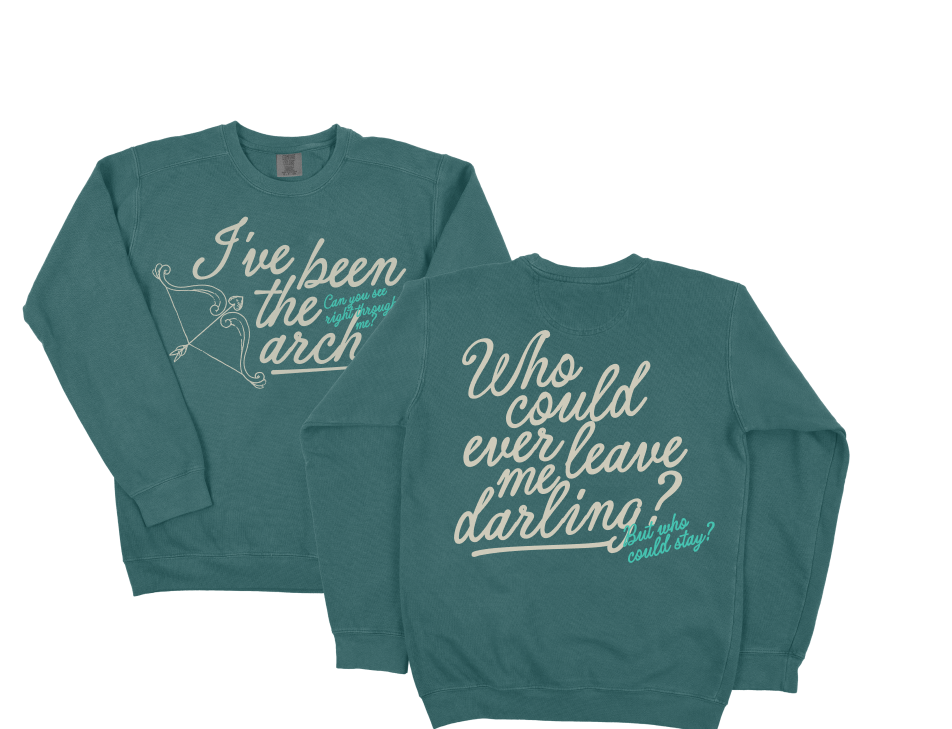 Who Could Ever Leave Me Darling? Crewneck