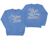 Who Could Ever Leave Me Darling? Crewneck