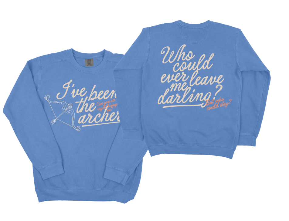 Who Could Ever Leave Me Darling? Crewneck