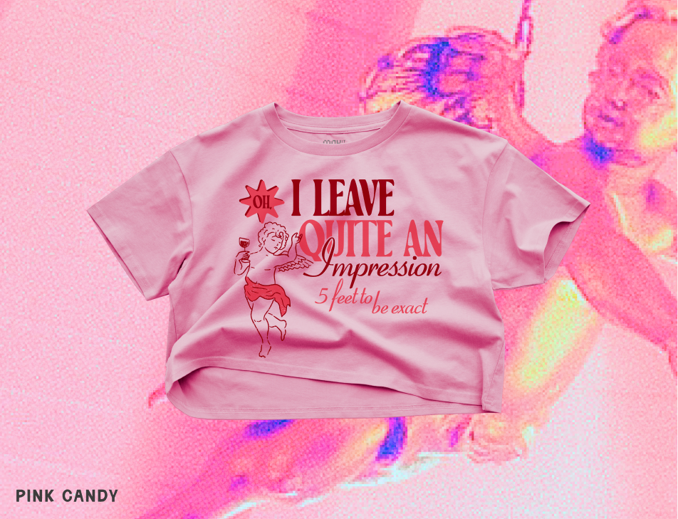 I Leave Quite An Impression Crop Tee