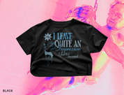 I Leave Quite An Impression Crop Tee