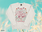 I Hate It Here Floral Secret Gardens Crewneck