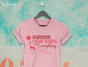 Marvelous Time Ruining Everything Tee