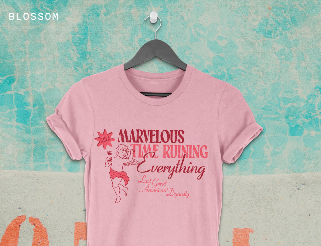 Marvelous Time Ruining Everything Tee