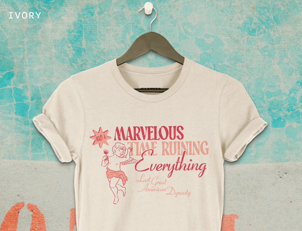 Marvelous Time Ruining Everything Tee