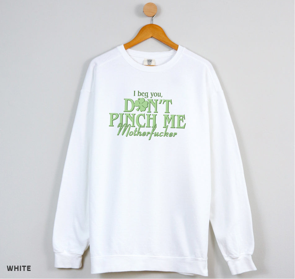 Don't Pinch Me Crewneck