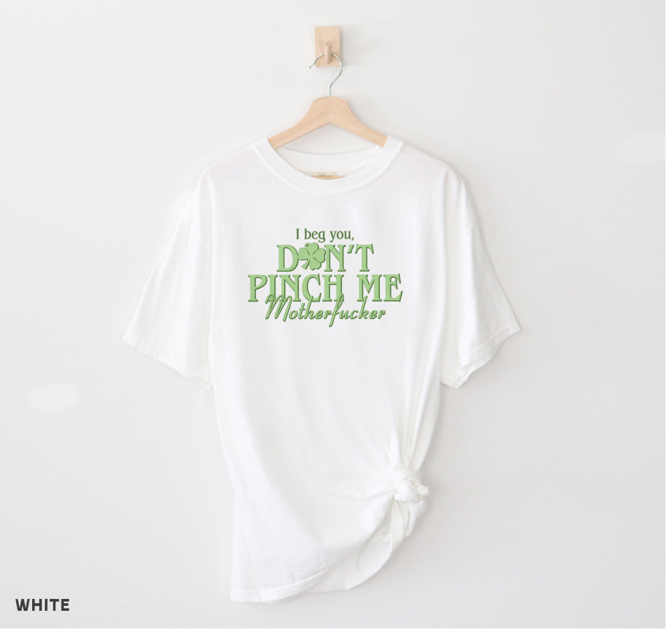 Don't Pinch Me Tee