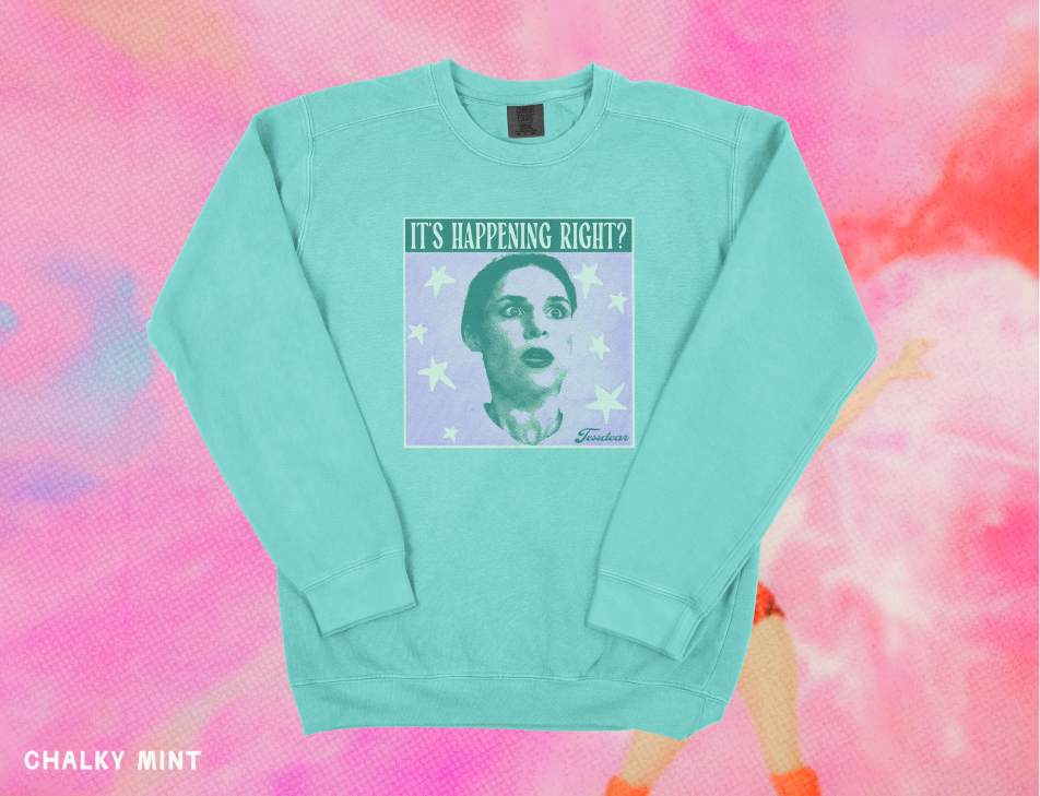 It's Happening Right? Tess x Foolery Livestream Crewneck