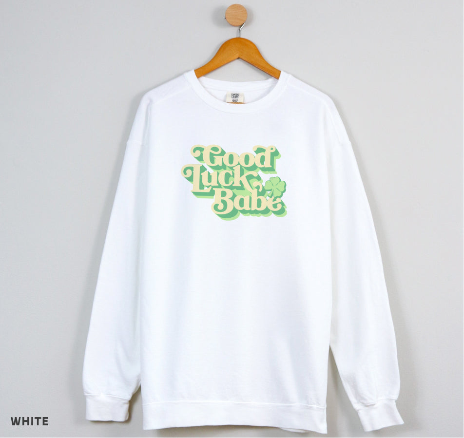 Good Luck Babe Crewneck